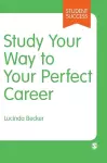 Study Your Way to Your Perfect Career cover