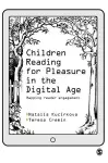 Children Reading for Pleasure in the Digital Age cover