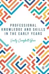 Professional Knowledge & Skills in the Early Years cover