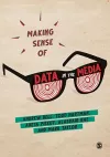 Making Sense of Data in the Media cover