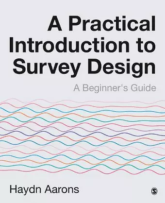 A Practical Introduction to Survey Design cover