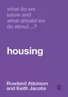 What Do We Know and What Should We Do About Housing? cover