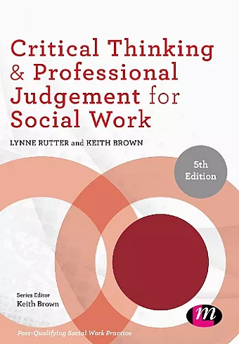 Critical Thinking and Professional Judgement for Social Work cover