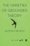 The Varieties of Grounded Theory cover