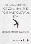 Intercultural Citizenship in the Post-Multicultural Era cover
