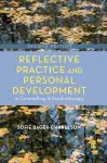 Reflective Practice and Personal Development in Counselling and Psychotherapy cover