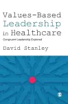 Values-Based Leadership in Healthcare cover