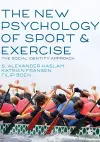 The New Psychology of Sport and Exercise cover