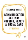 Communication Skills in Nursing, Health and Social Care cover