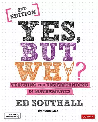 Yes, but why? Teaching for understanding in mathematics cover