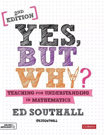 Yes, but why? Teaching for understanding in mathematics cover