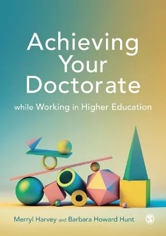 Achieving Your Doctorate While Working in Higher Education cover