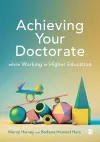 Achieving Your Doctorate While Working in Higher Education cover