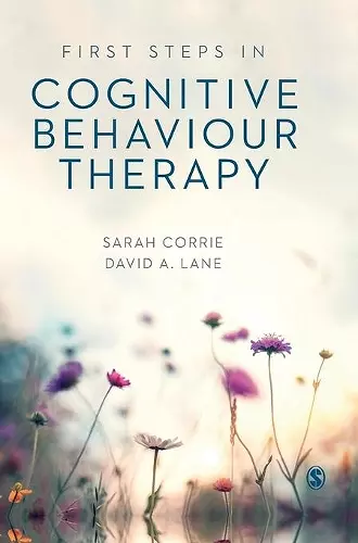 First Steps in Cognitive Behaviour Therapy cover