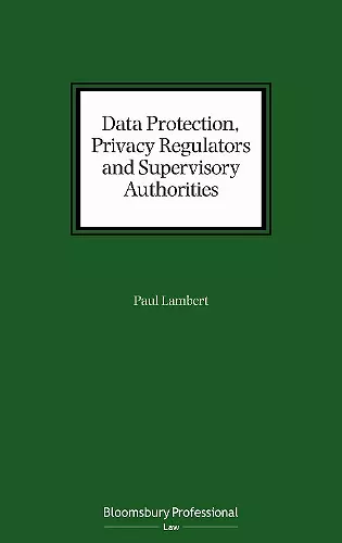 Data Protection, Privacy Regulators and Supervisory Authorities cover