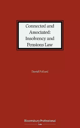 Connected and Associated: Insolvency and Pensions Law cover