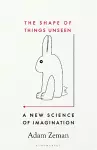 The Shape of Things Unseen cover