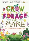 KEW: Grow, Forage and Make cover