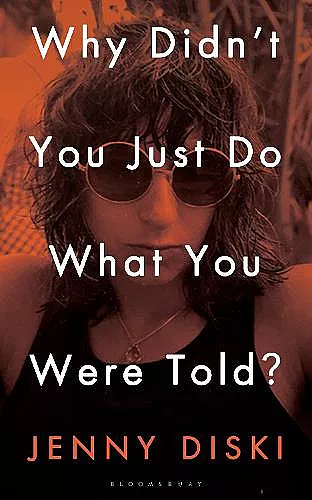 Why Didn’t You Just Do What You Were Told? cover