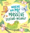 Where Are My Massive Flying Wings? cover