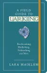 A Field Guide to Larking cover