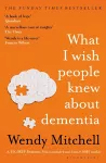 What I Wish People Knew About Dementia cover