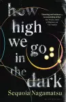 How High We Go in the Dark cover