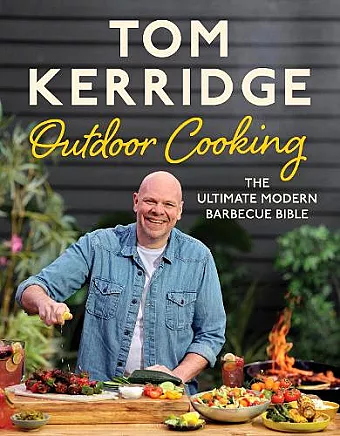Tom Kerridge's Outdoor Cooking cover