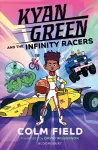 Kyan Green and the Infinity Racers cover