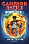Cameron Battle and the Hidden Kingdoms cover