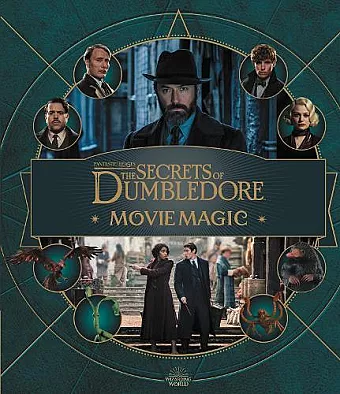 Fantastic Beasts – The Secrets of Dumbledore: Movie Magic cover