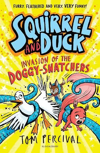 Squirrel and Duck: Invasion of the Doggy-Snatchers cover