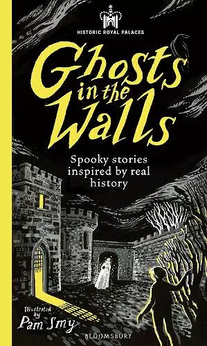 Historic Royal Palaces: Ghosts in the Walls cover