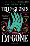Tell the Ghosts I'm Gone cover