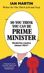 So You Think You Can Be Prime Minister cover