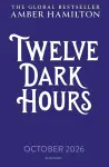 Twelve Dark Hours cover