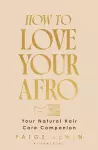 How to Love Your Afro cover