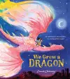 We Grew a Dragon cover