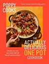 Poppy Cooks: Actually Delicious One Pot cover