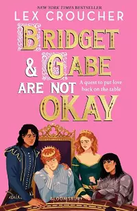 Bridget and Gabe Are Not Okay cover