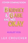 Bridget and Gabe Are Not Okay cover