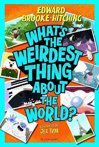 What's the Weirdest Thing About the World? cover