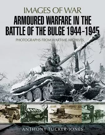 Armoured Warfare in the Battle of the Bulge 1944-1945 cover