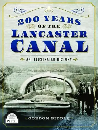 200 Years of The Lancaster Canal cover