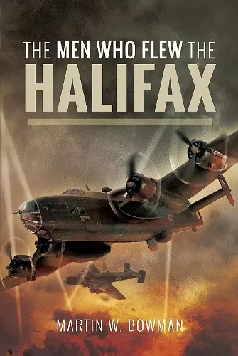 The Men Who Flew the Halifax cover