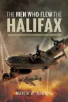 The Men Who Flew the Halifax cover