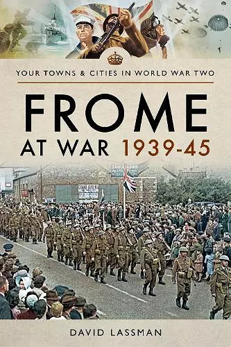 Frome at War 1939-45 cover