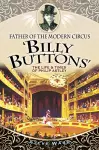 Father of the Modern Circus 'Billy Buttons' cover