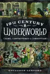 The 19th Century Criminal Underworld cover