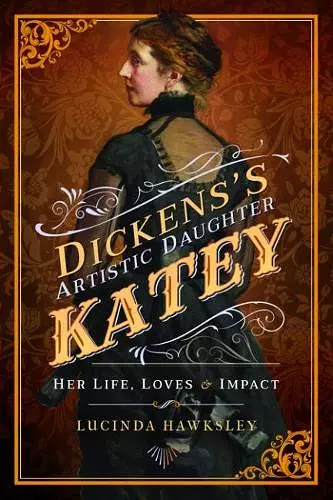 Dickens' Artistic Daughter Katey cover